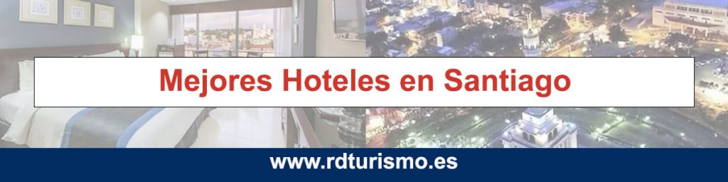 mejores hoteles en Santiago de los Caballeros